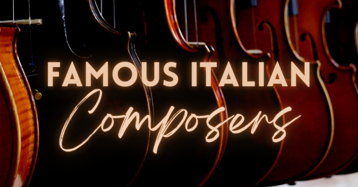 Read about six famous Italian composers of classical music!