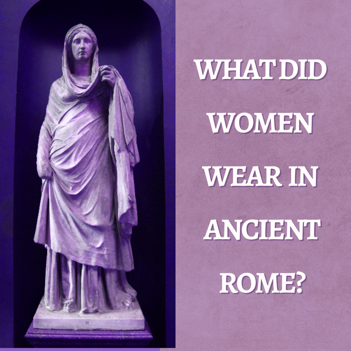 All about the types of clothing worn by women in Ancient Rome.