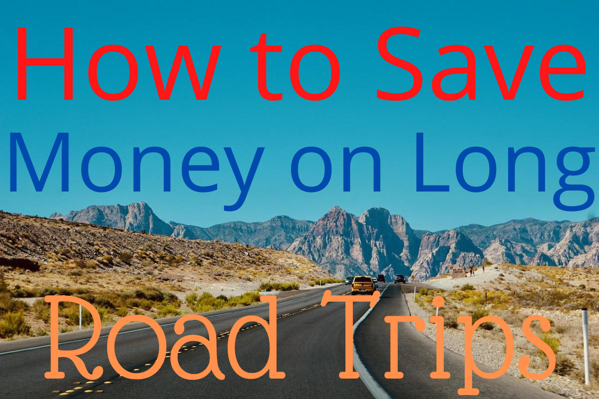 How to Save Money on Long Road Trips