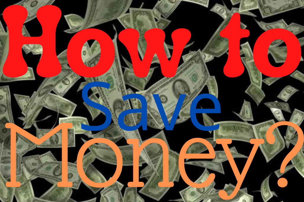 How to Save Money?
