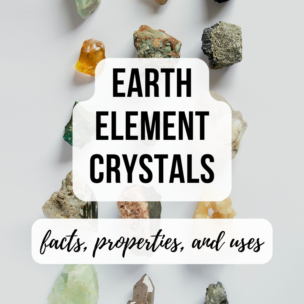 Seven Crystals Associated With the Earth Element