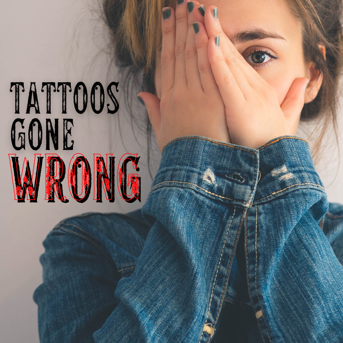 Tattoos Gone Wrong (and What to Do With a Bad Tattoo) - TatRing