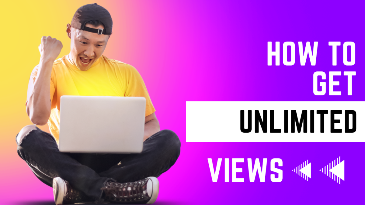 How to Get Unlimited Views in Your Blog or Articles