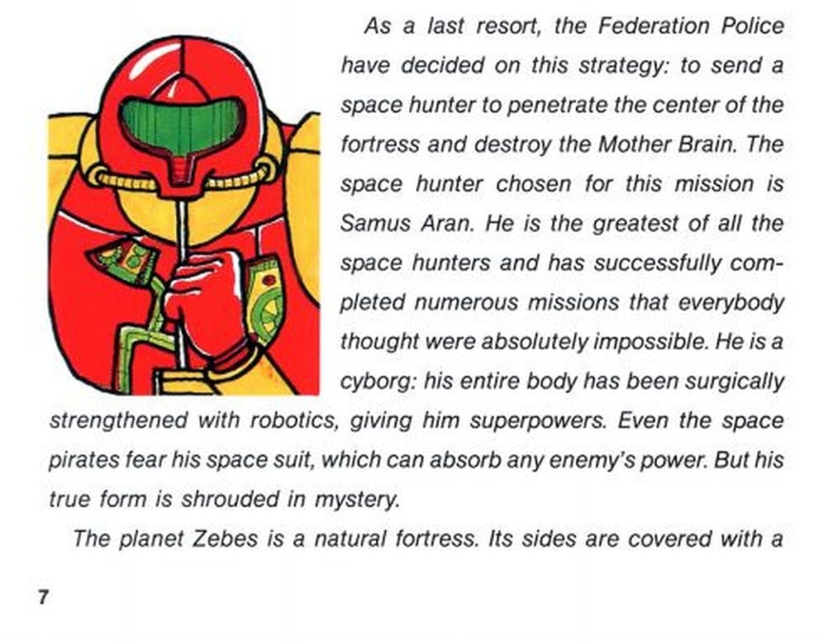 The original booklet of Metroid states the bounty hunter as a "He". 