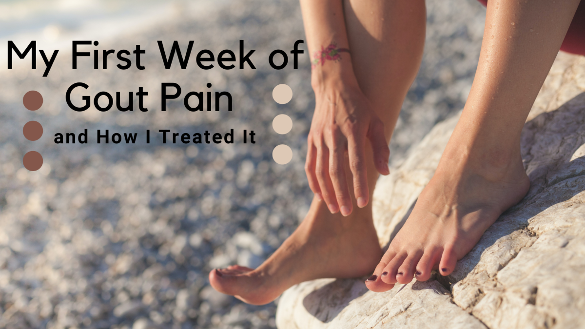My First Week of Gout Pain and How I Treated It