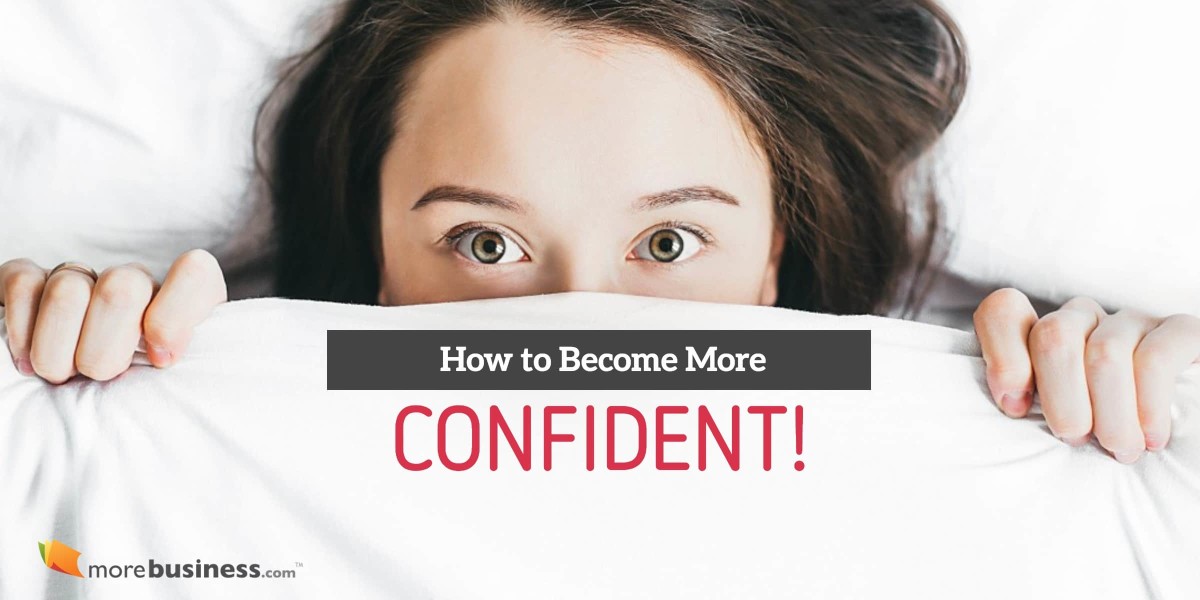 How Can You Be More Confident