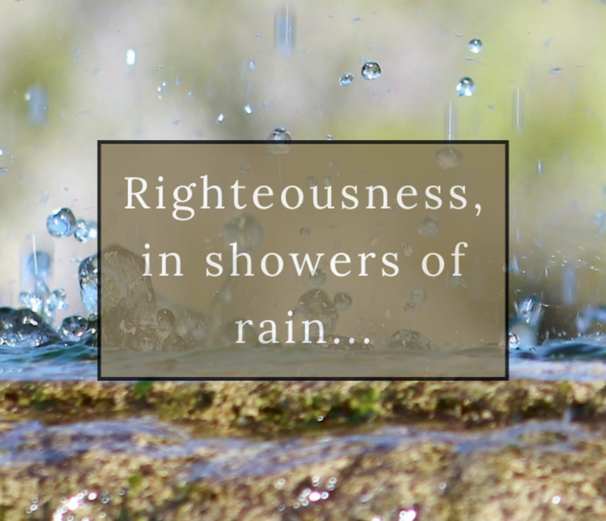 Raining Righteousness - Hosea 10:12