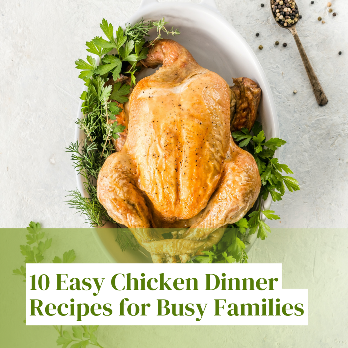 10 Easy Chicken Dinner Recipes for Busy Families