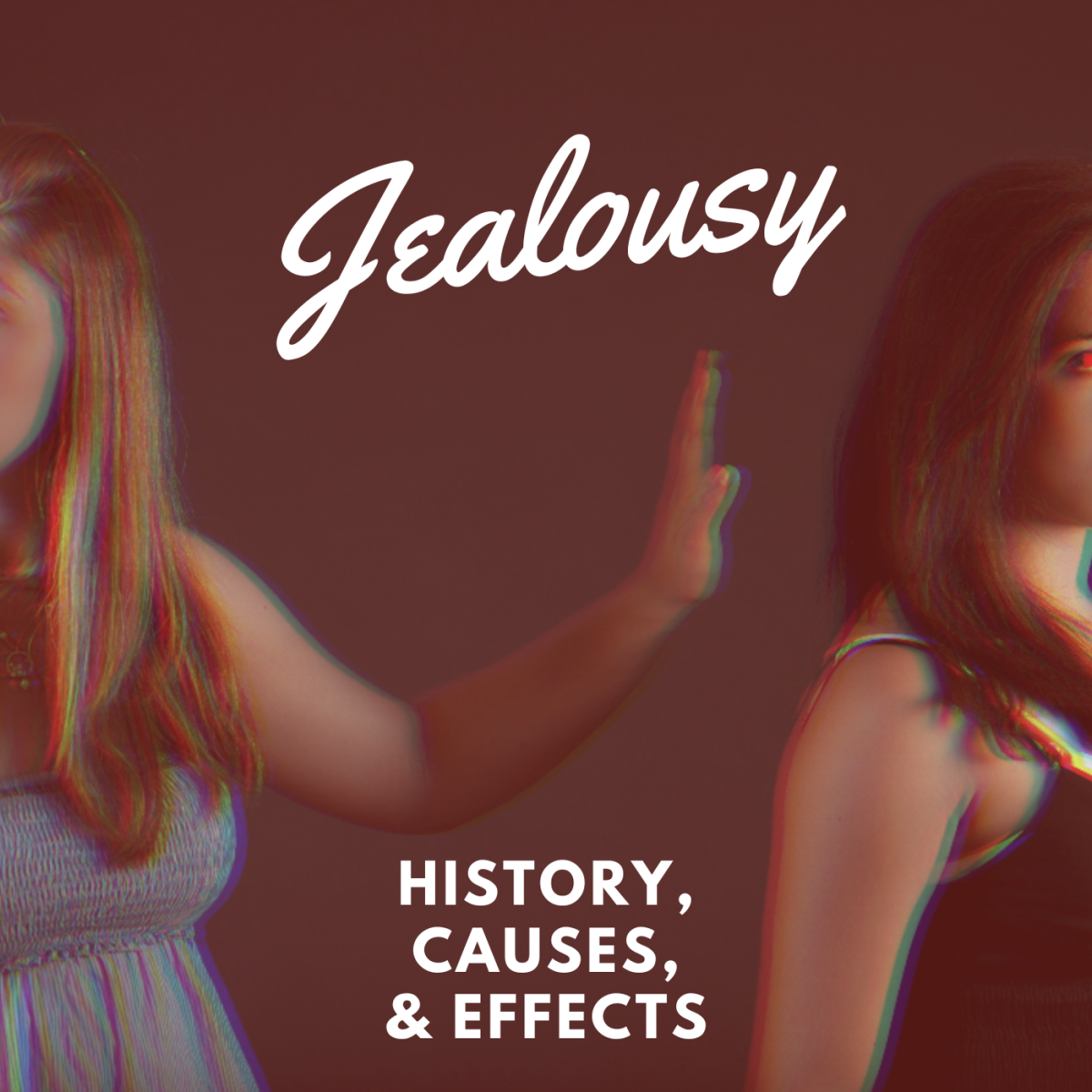 The Causes And Effects Of Jealousy Owlcation