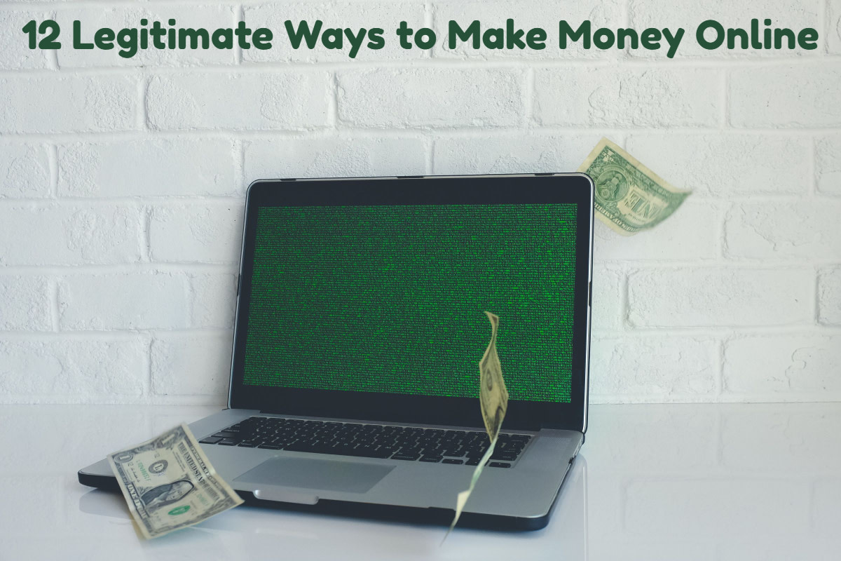 12 Legitimate Ways to Make Money Online