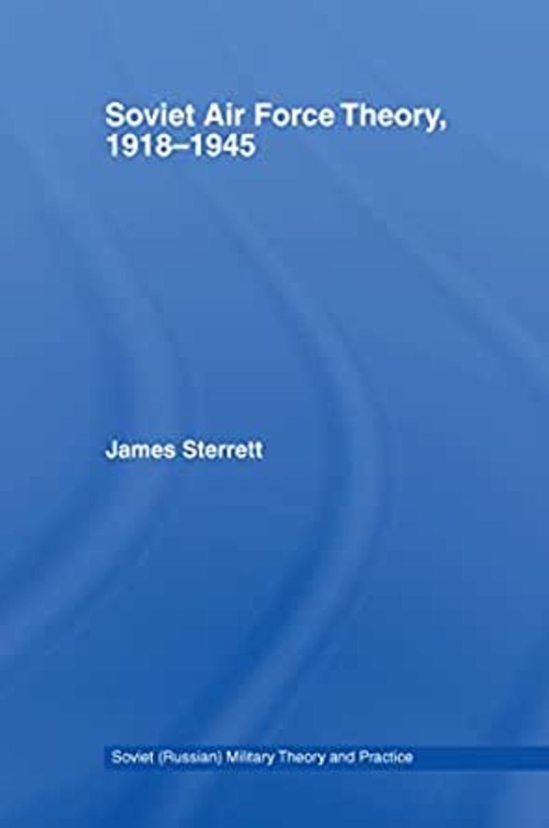 soviet-air-force-theory-1918-1945-review