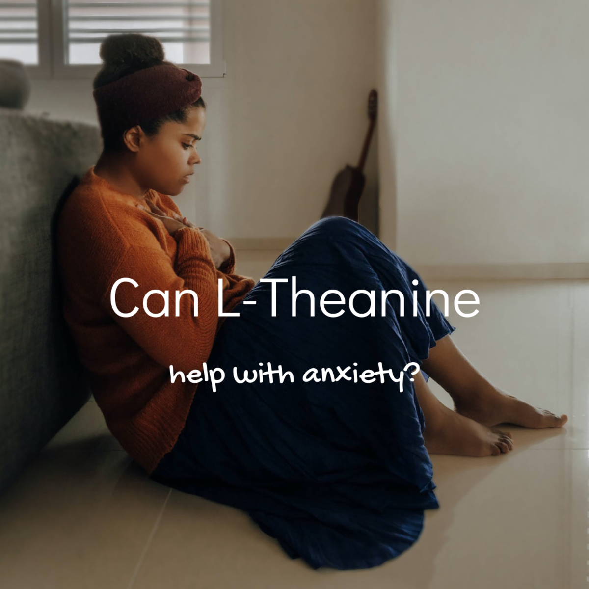 Can L-Theanine help with anxiety?