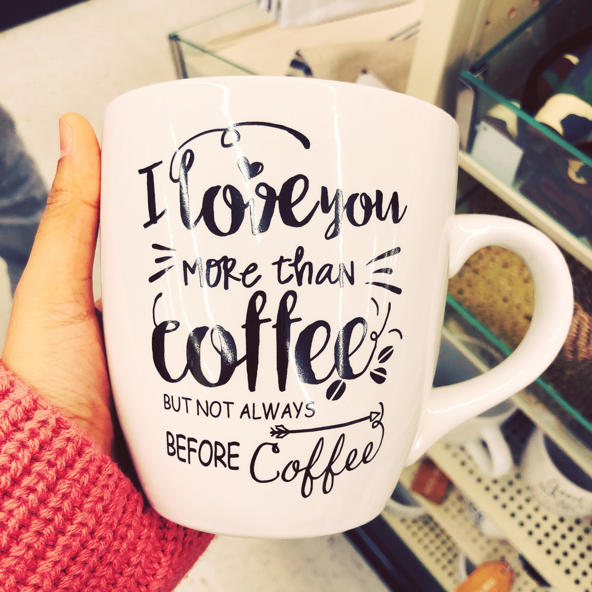 Buy a coffee mug with the word "coffee" for yourself, your partner, or your coffee buddy.