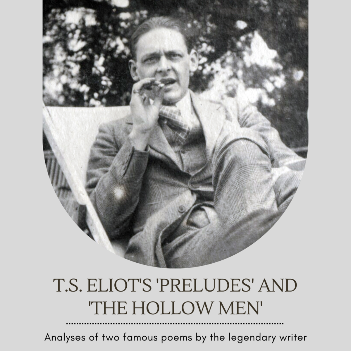 Analysing Thomas Eliot's (T.S. Eliot) Poems: 'The Hollow Men' and 'Preludes'