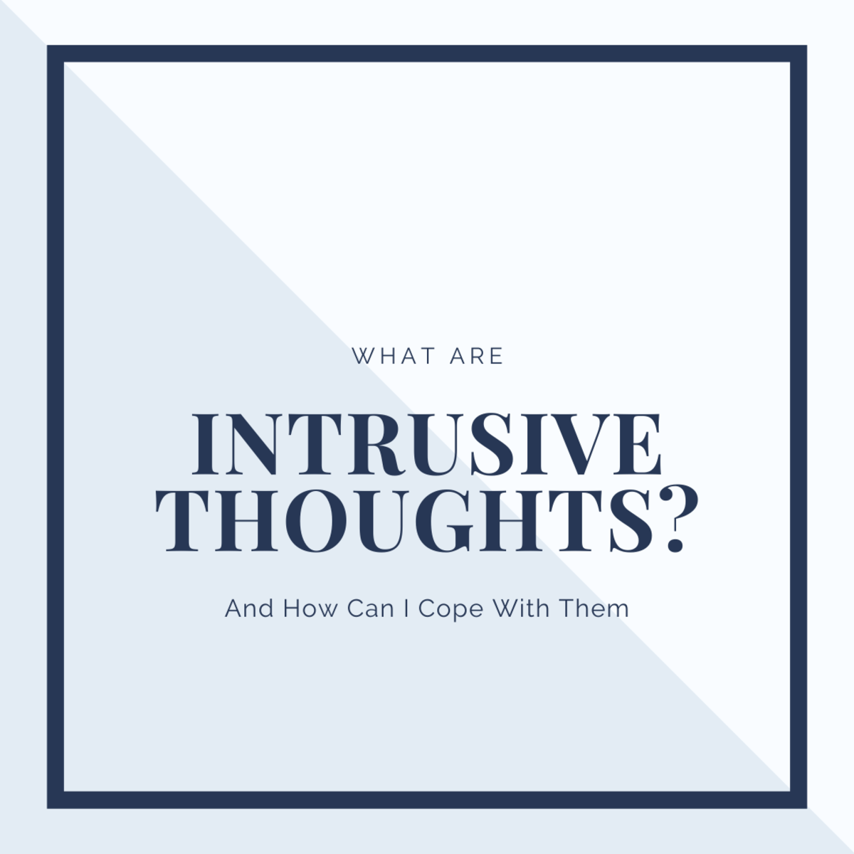 Intrusive Thoughts and Feelings With High Anxiety