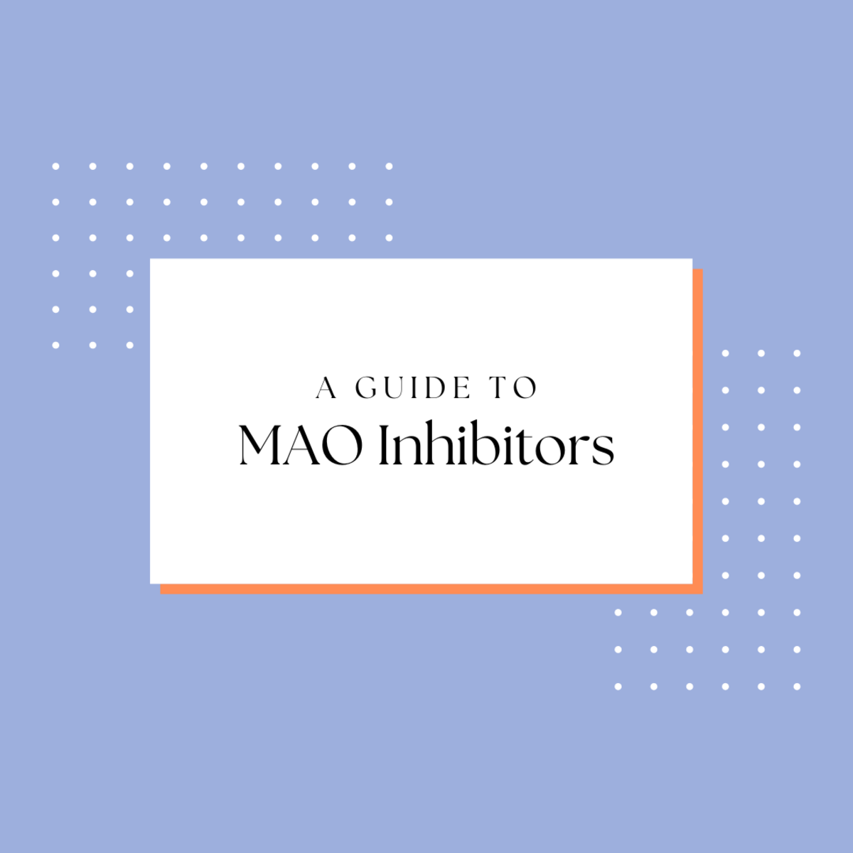 What is an MAO inhibitor? What does it treat, how does it work, and what are the risks associated with taking it?