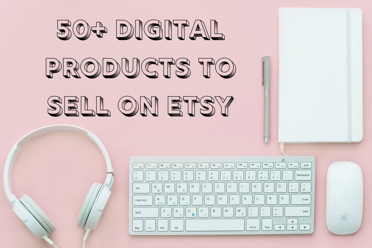 50+ Digital Product Ideas to Sell on Etsy ToughNickel