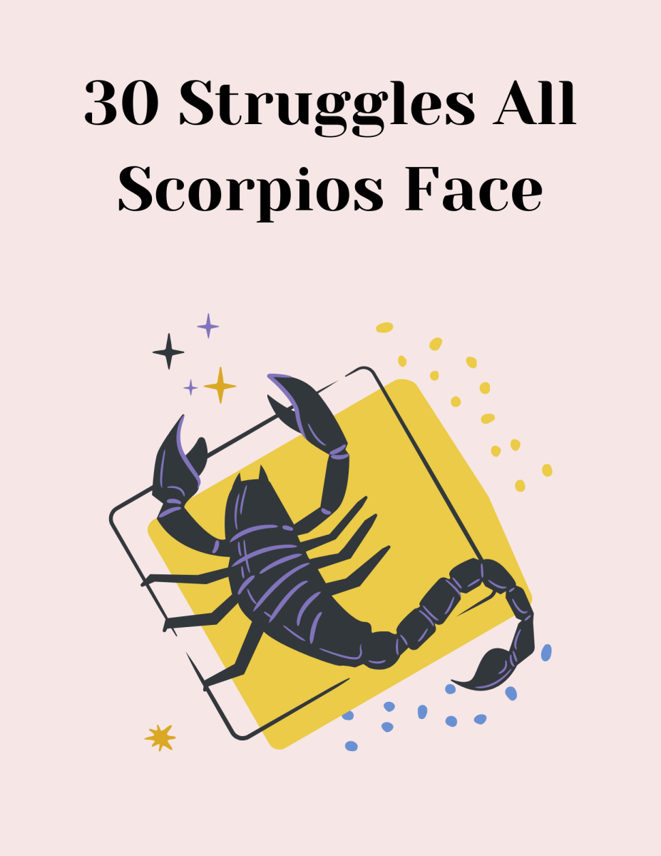 Scorpios often feel misunderstood.