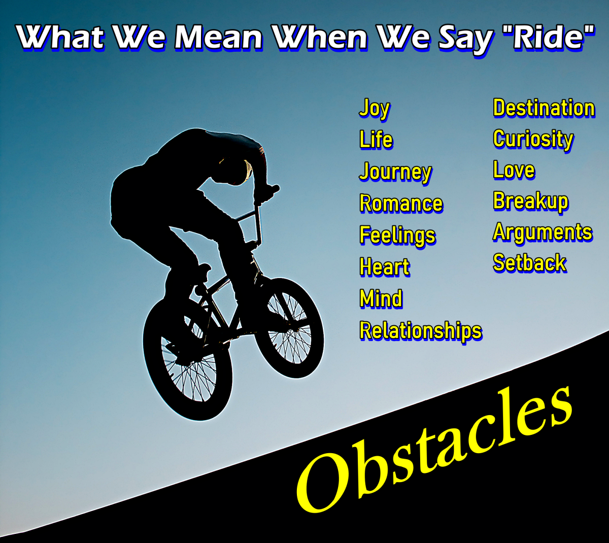 What we mean when we say "ride."