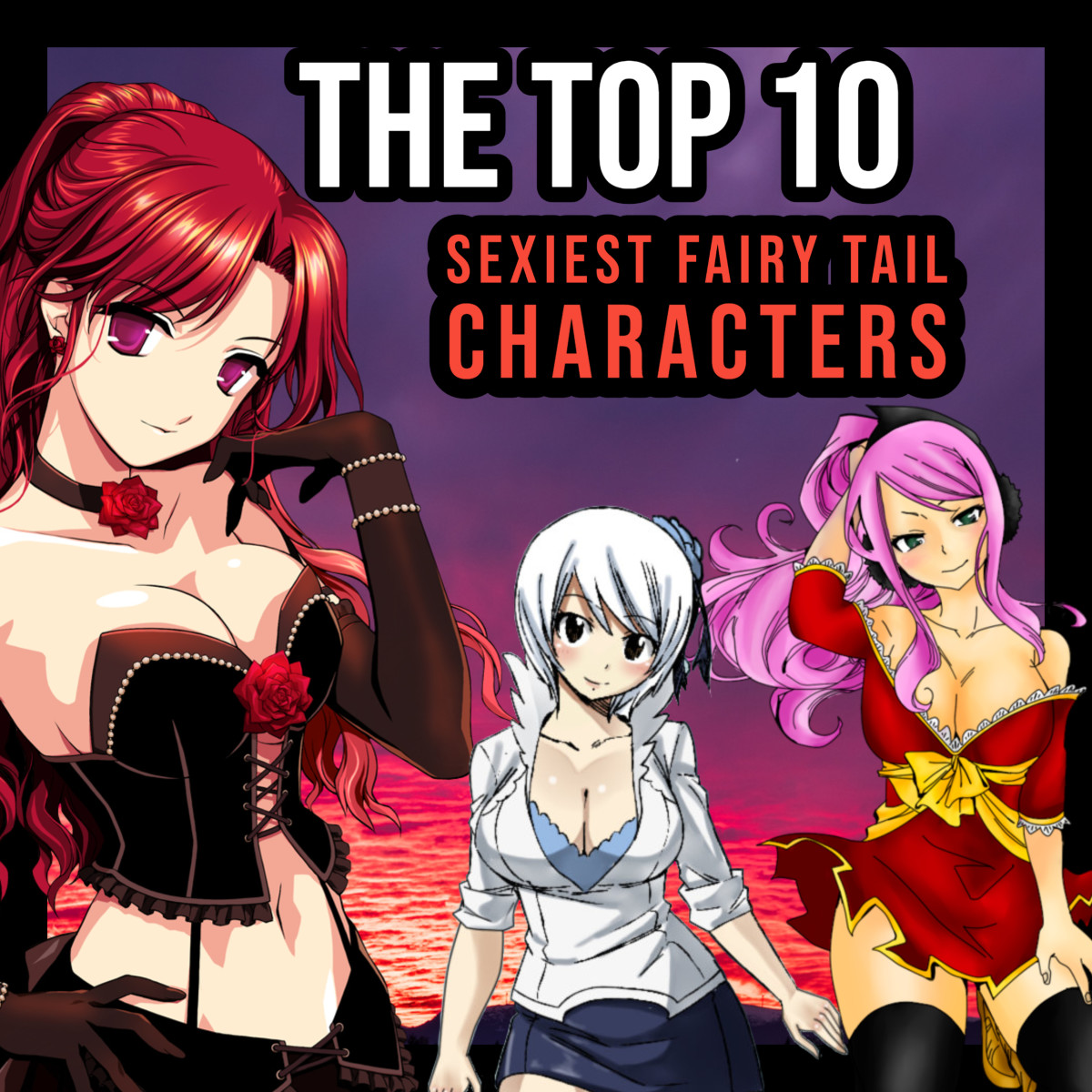 From Meredy to Erza Scarlet, this article ranks the 10 sexiest Fairy Tail characters.