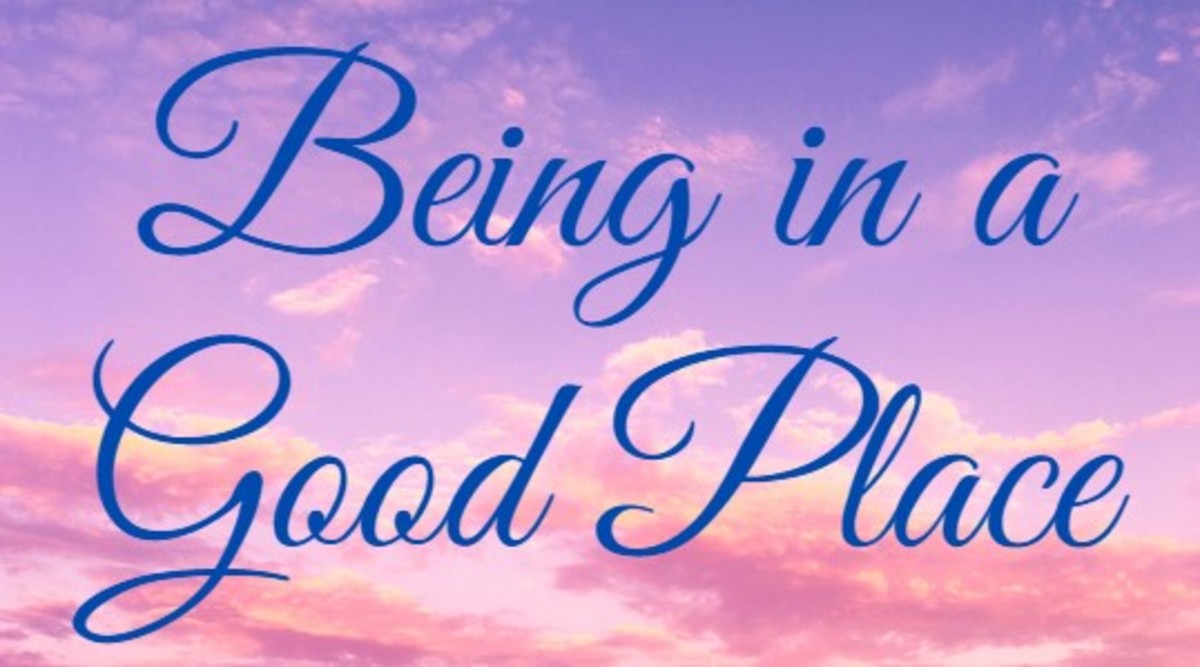 Being in a Good Place