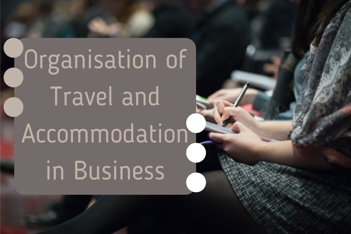 Unit 2: Organisation of Travel and Accommodation in Business