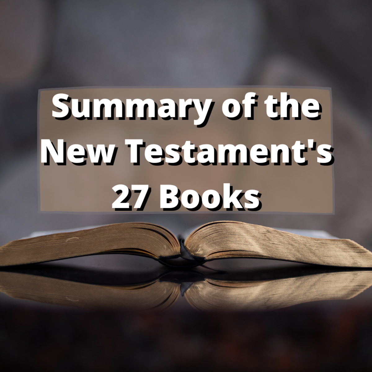 Summary of New Testament Bible Books