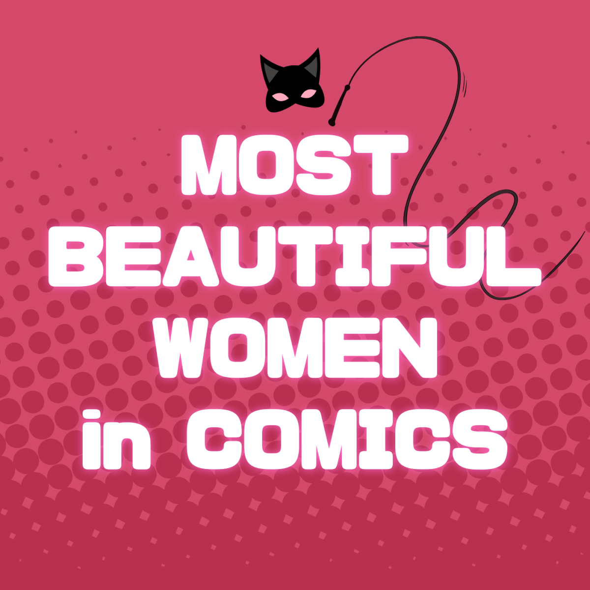 10 Most Beautiful Women in Comics (DC, Marvel, and More)