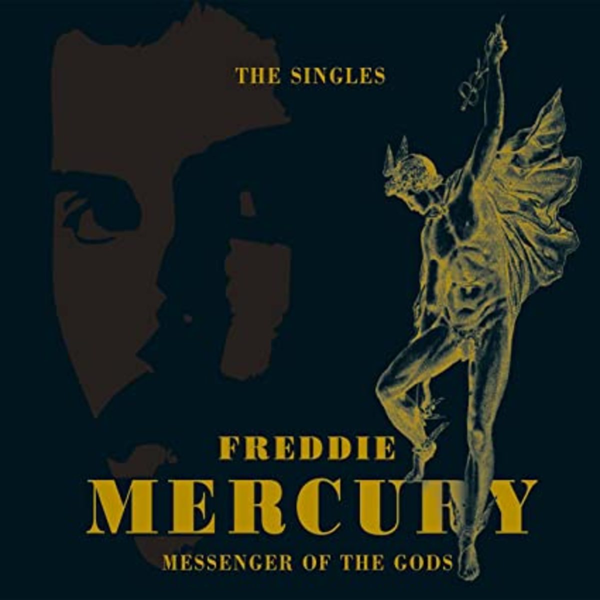 "Messenger Of The Gods" (2016) collects all of Freddie Mercury's singles on 2 CDs.