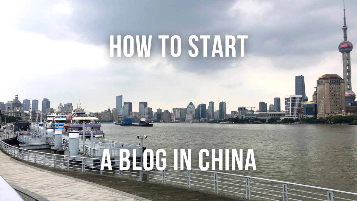 How to Start a New Blog in China