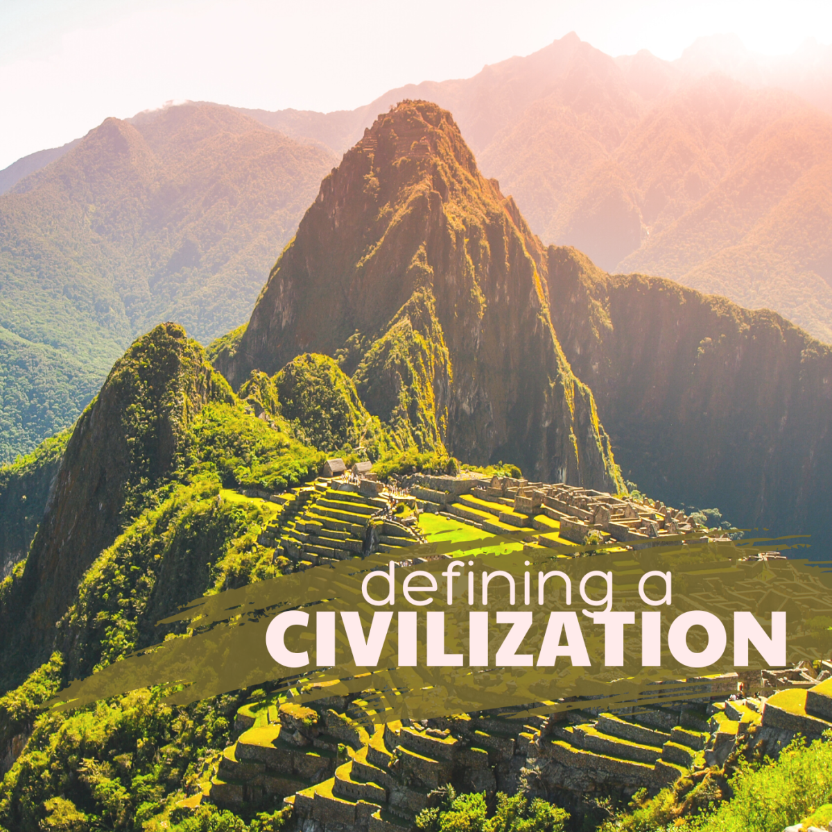 What are examples of civilizations throughout history? 