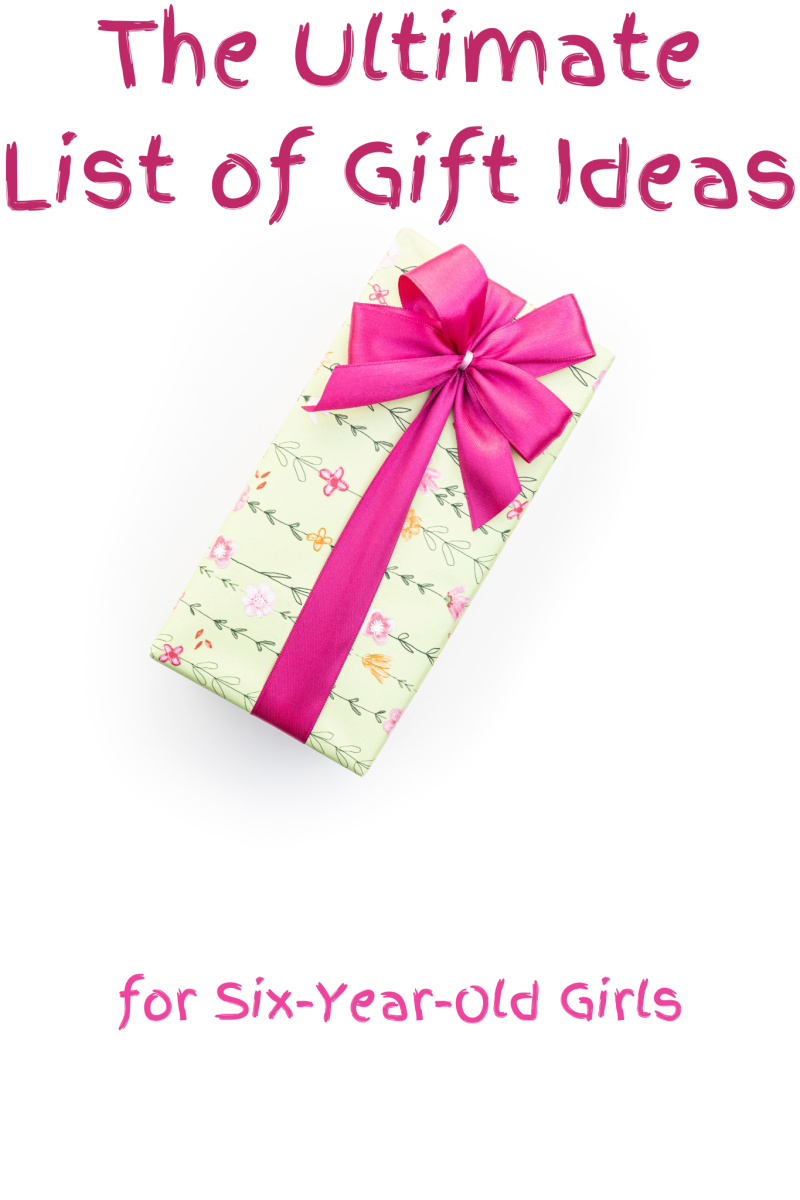 The Ultimate List of Gift Ideas for Six-Year-Old Girls - Holidappy