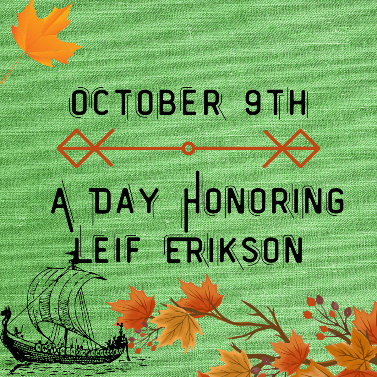 October 9th: A Day Honoring Leif Erikson