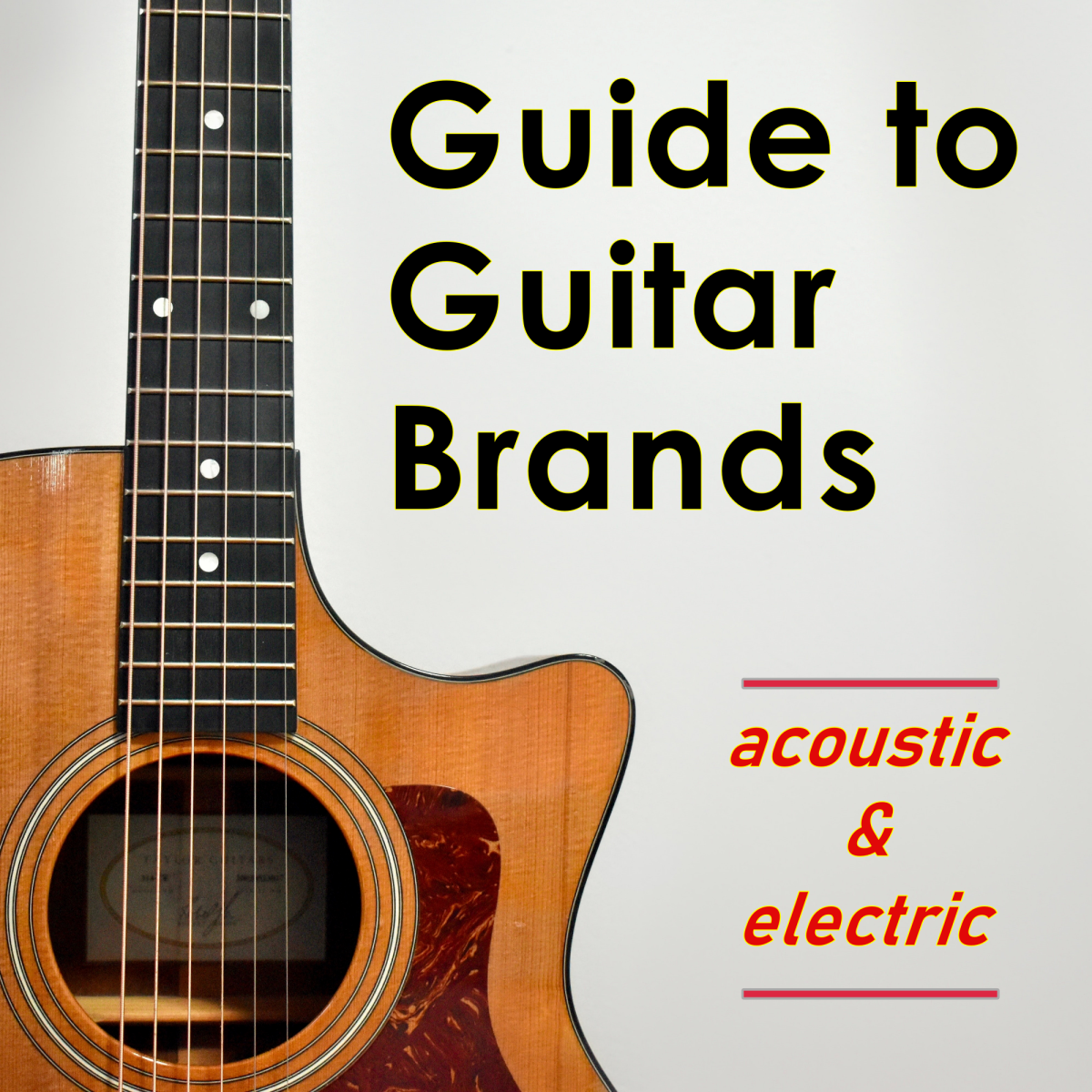 Discover the best acoustic and electric guitar brands of 2022!