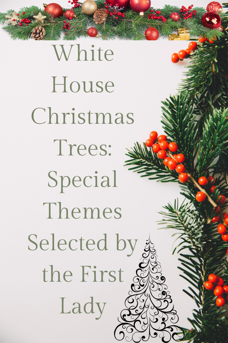 White House Christmas Trees: Special Themes Selected by the First Lady