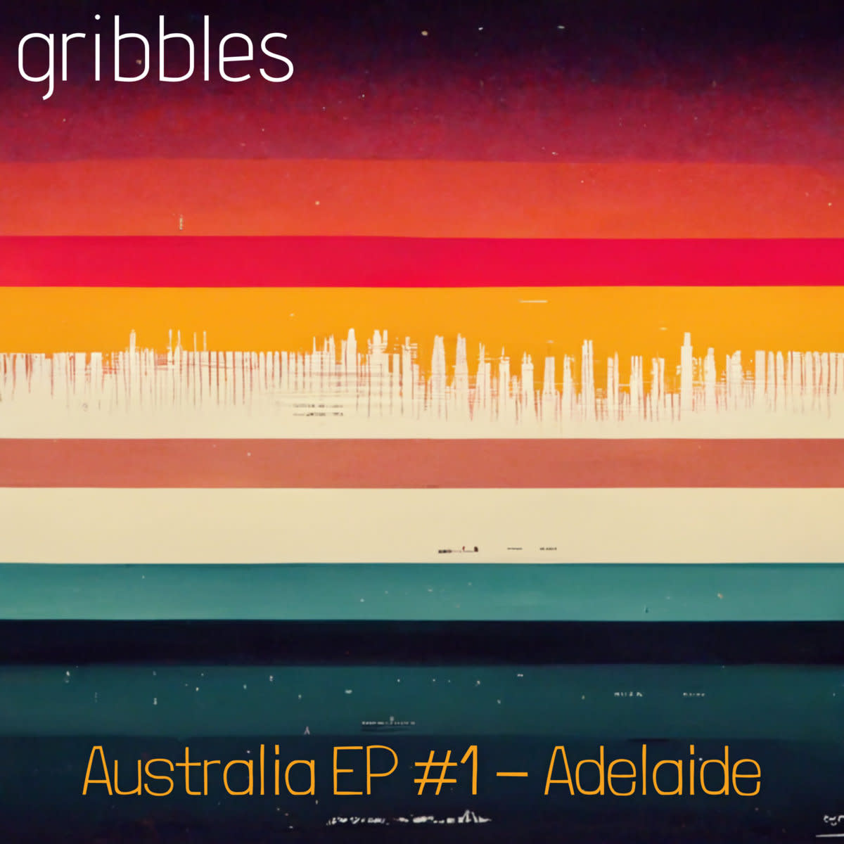 gribbles, "Australia EP #1 – Adelaide" (2022)