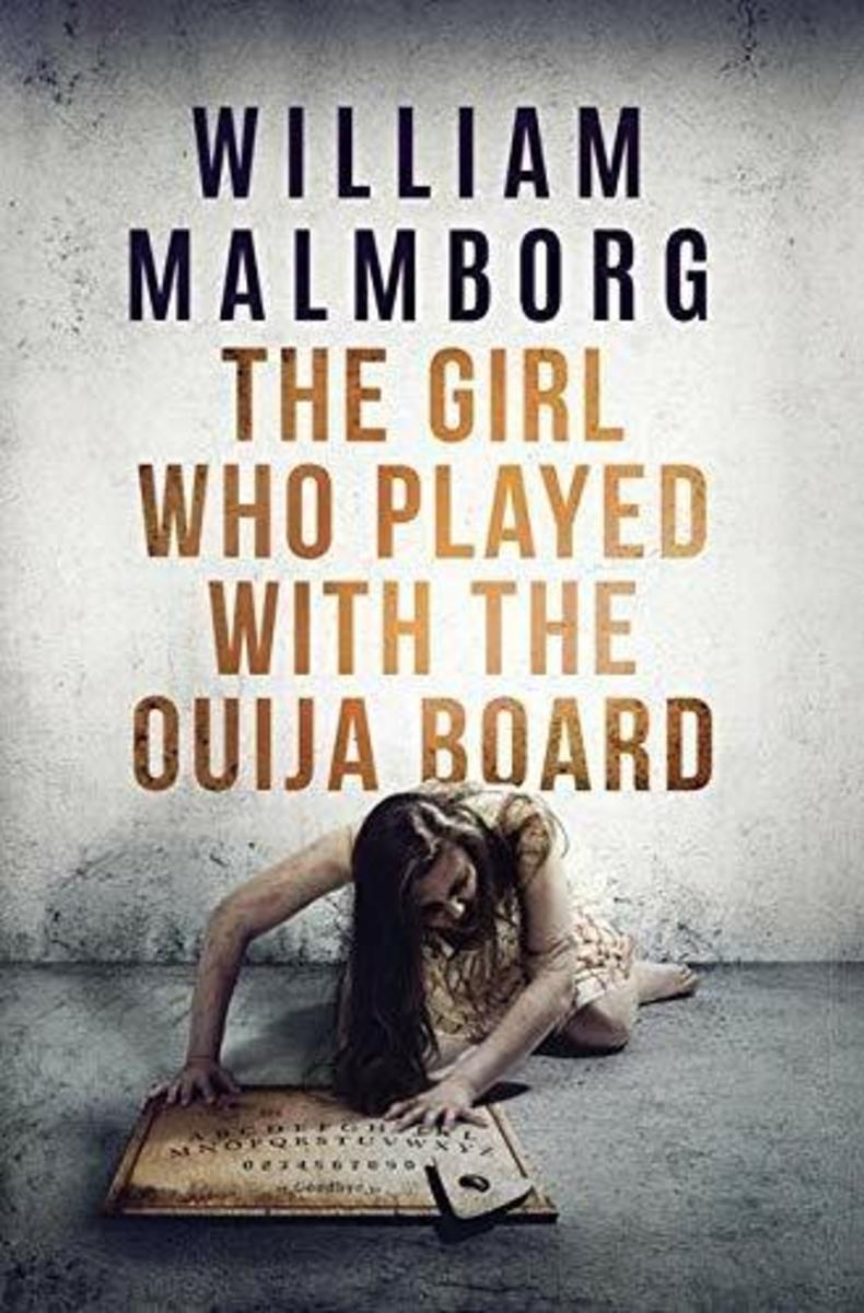 Book Review: The Girl Who Played With The Ouija Board by William Malmborg