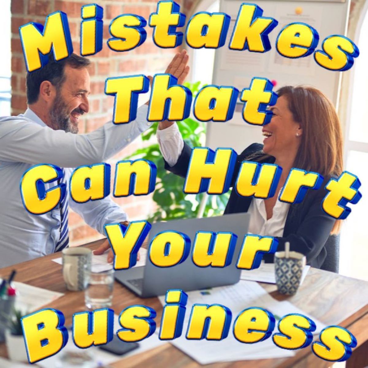 Eight Mistakes That Can Ruin Your Small Business