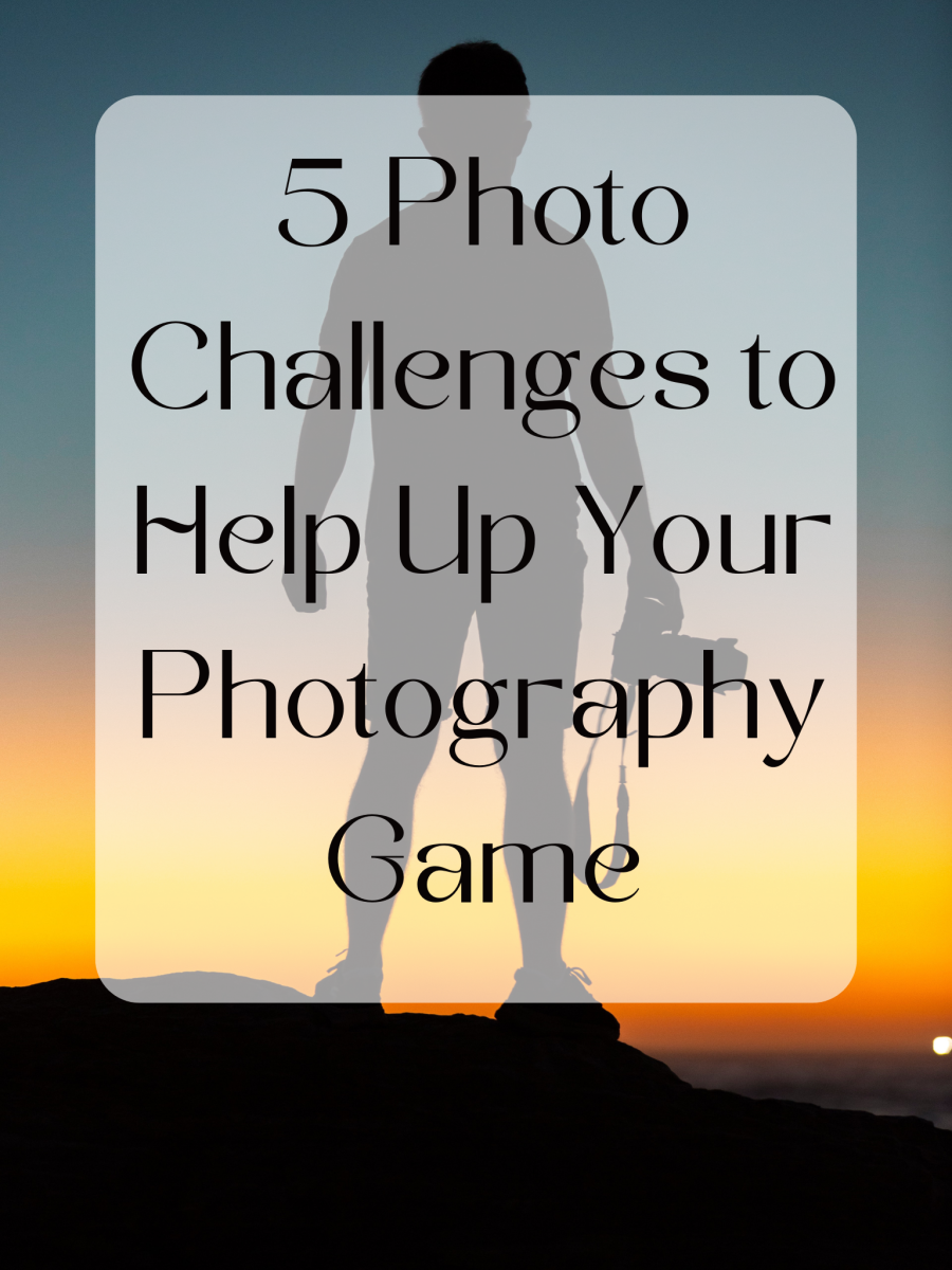 Below are five photography-related challenges to spice up your game. 