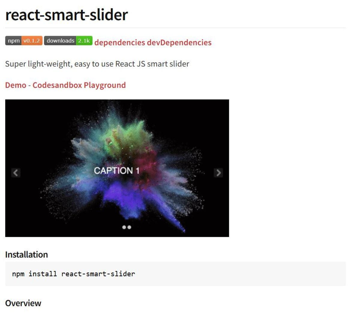 React Smart Slider is an NPM package that provides slideshow functionality.