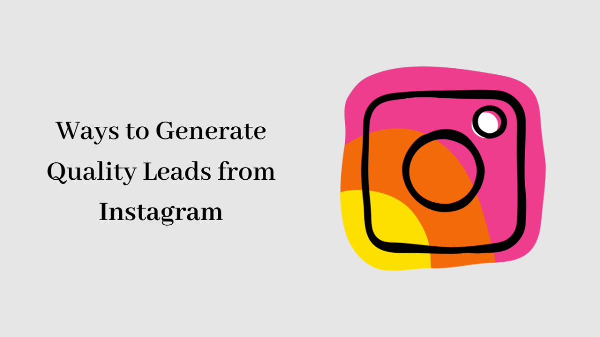 How does Instagram help for Lead Generation?