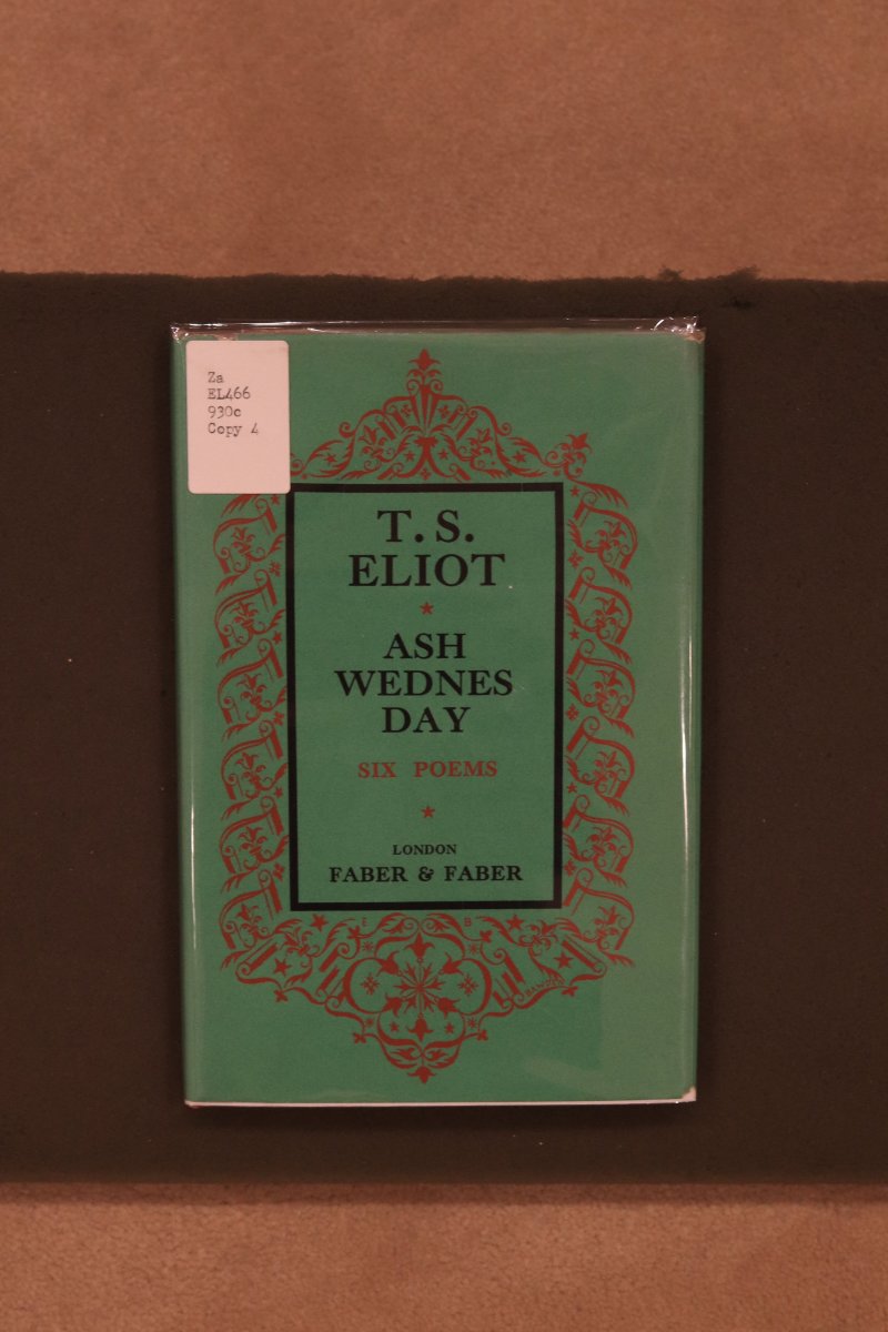 Ash-wednesday / by T. S. Eliot. London : Faber & Faber, 1930 ([Plaistow] : Curwen Press) Presentation inscription to Ralph Hodgson from T.S. Eliot, dated 1932. http://bit.ly/2srXFpd