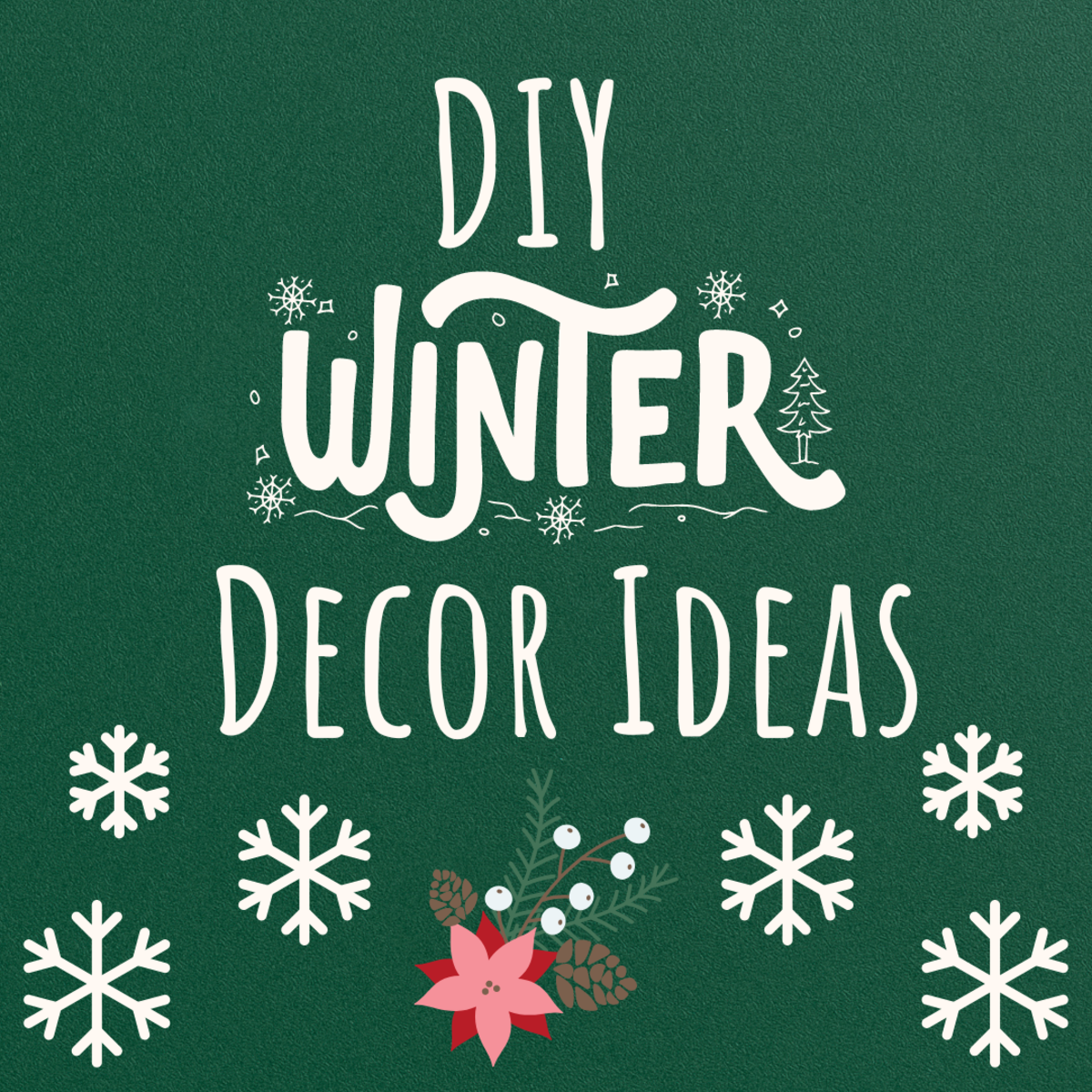 The best DIY winter and holiday decor ideas