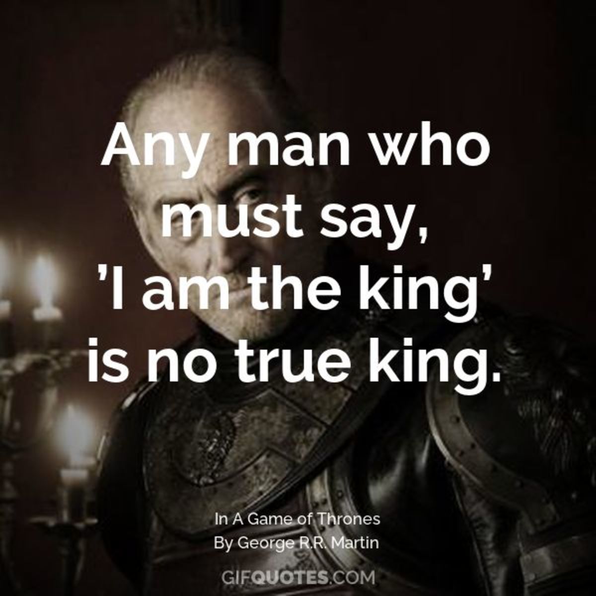 Meme about kingship taken from Game of Thrones, posted on gifquotes.com