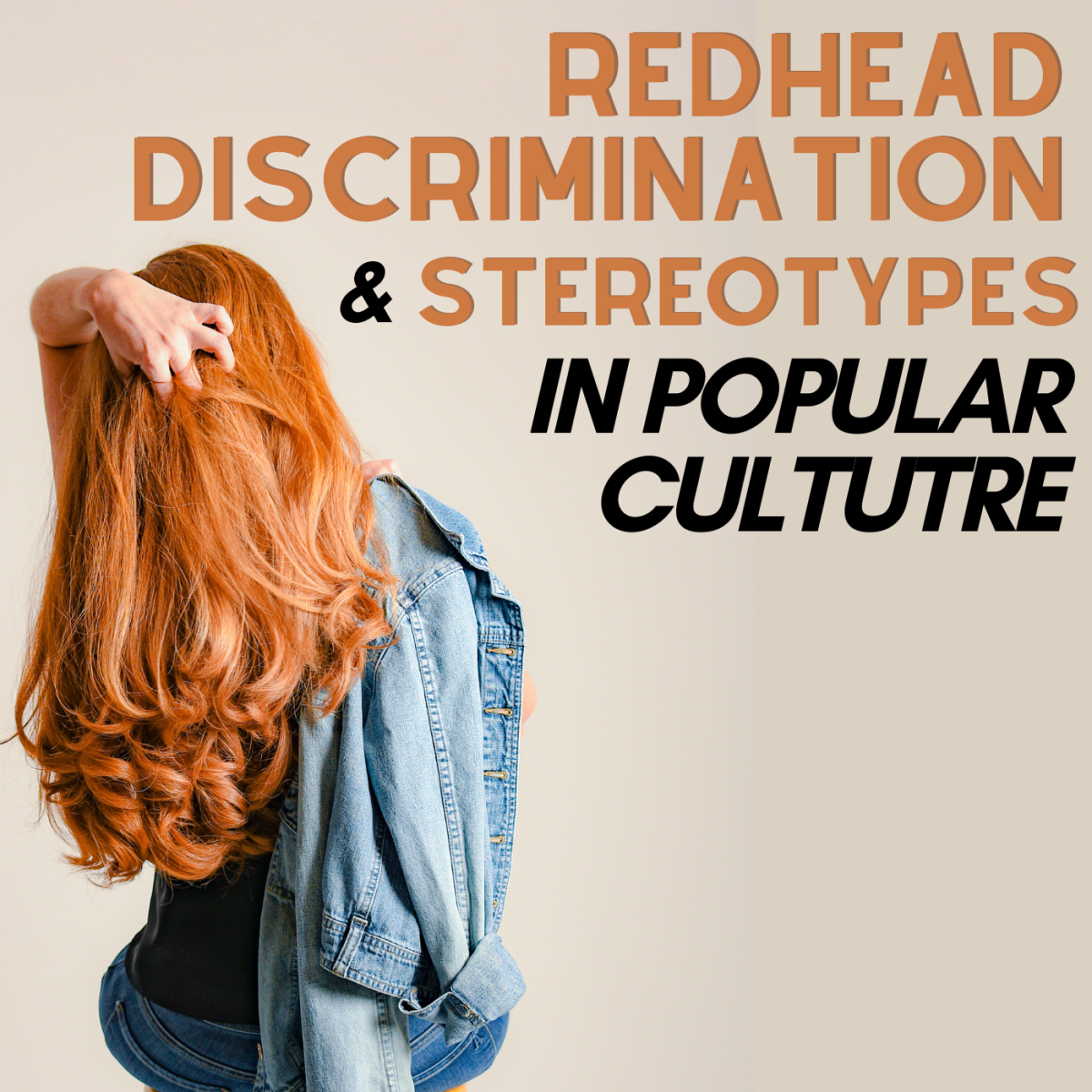 Popular culture's stereotypes and discrimination of redheads