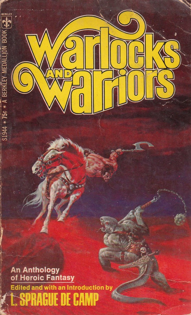 Warlocks and Warriors Edited By L. Sprague De Camp