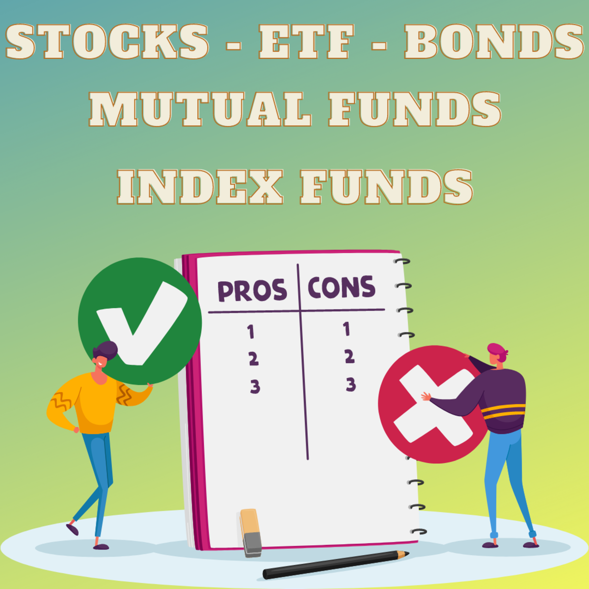 the-pros-and-cons-of-each-investment-method-stocks-etfs-bonds-mutual-funds-index-funds