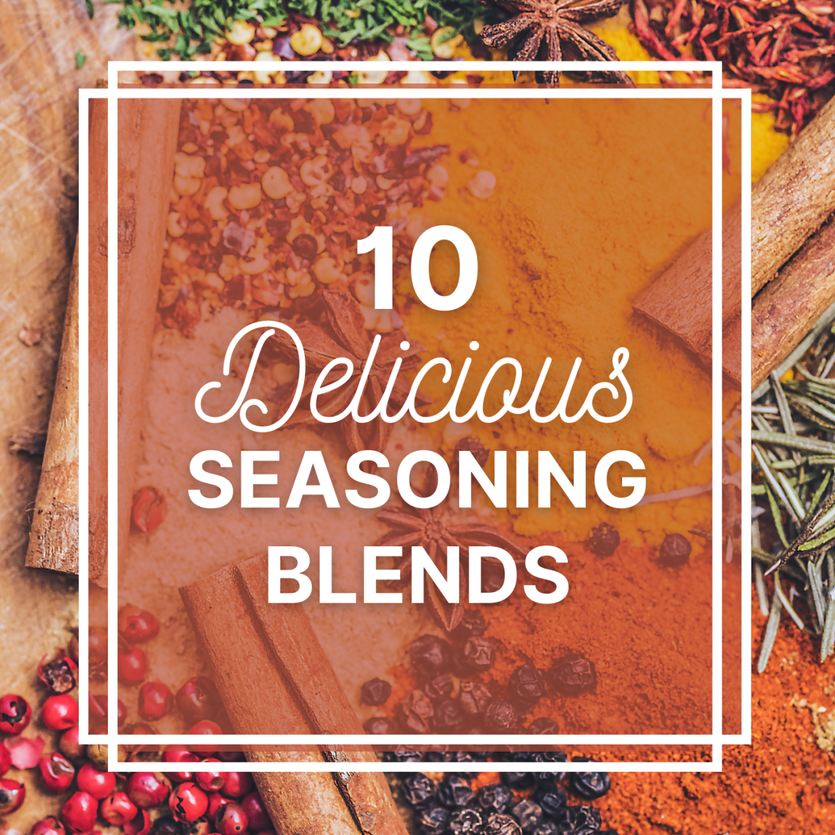 10 Great Seasoning Blends You Can Make at Home