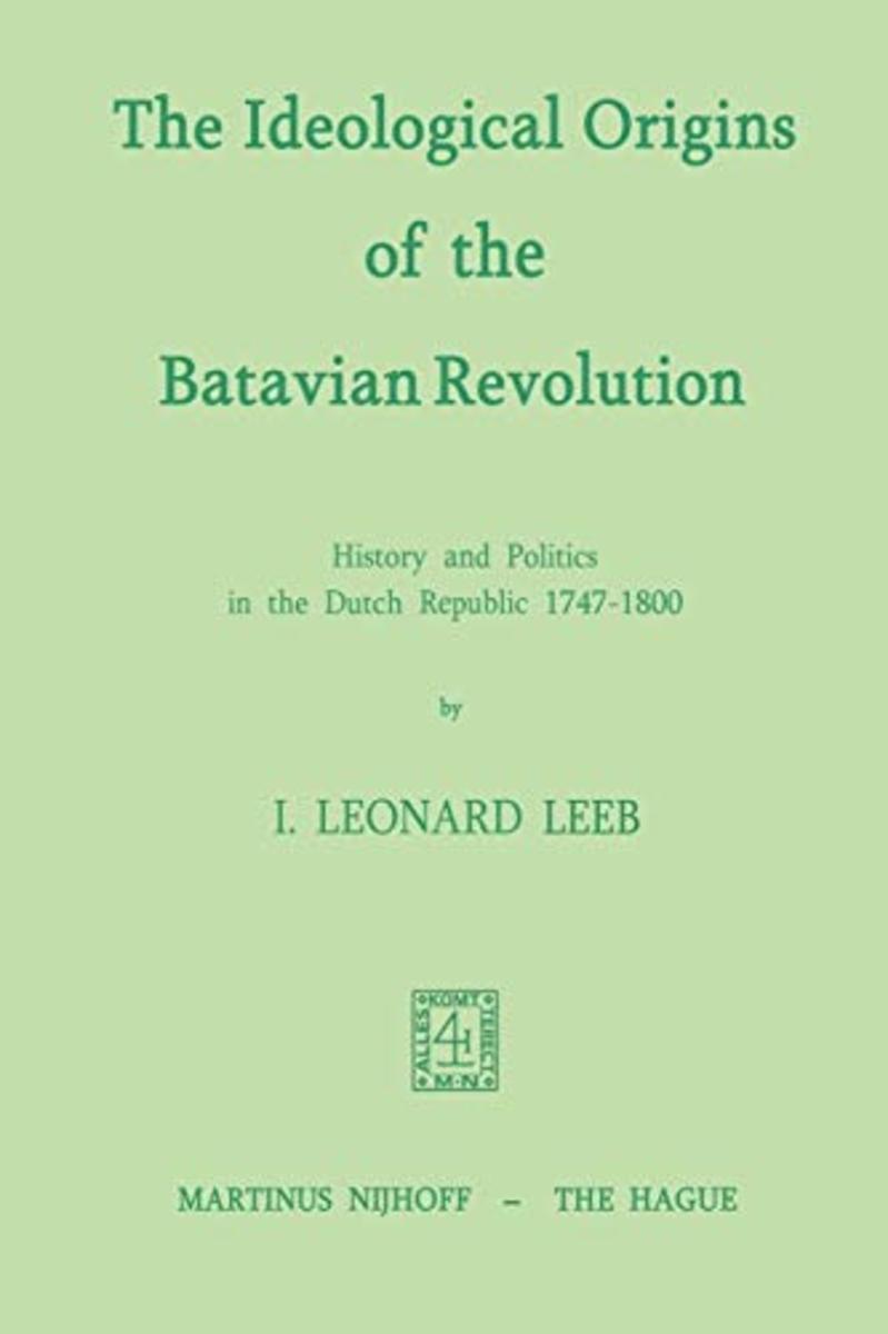 The Intellectual Origins of the Batavian Revolution Review
