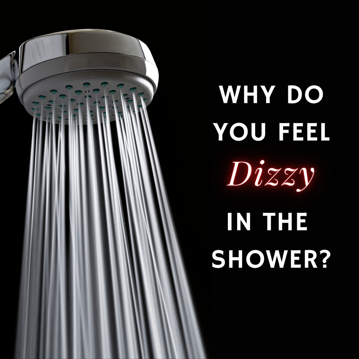 Why do you get dizzy and light-headed in the shower? Let's take a look.